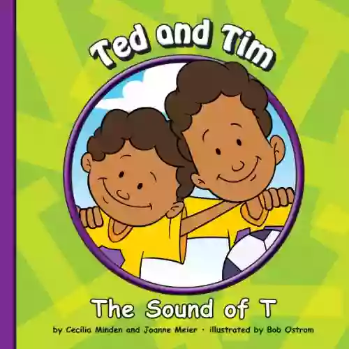 Ted And Tim: The Sound Of T (Sounds Of Phonics)