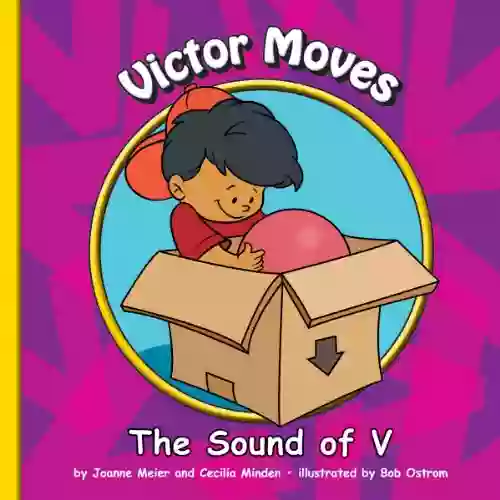 Victor Moves: The Sound of V (Sounds of Phonics)