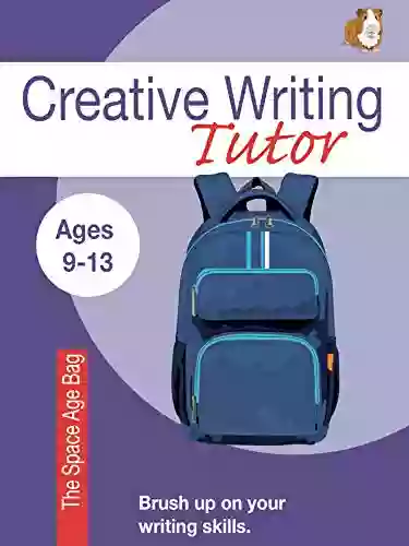 The Space Age Bag (Brush Up On Your Writing Skills) (Creative Writing Tutor 4)