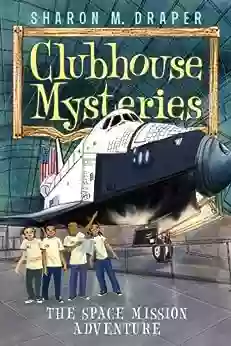 The Space Mission Adventure (Clubhouse Mysteries 4)