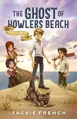 The Ghost Of Howlers Beach (The Butter O Bryan Mysteries #1)