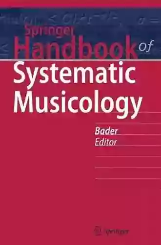 Springer Handbook Of Systematic Musicology (Springer Handbooks)