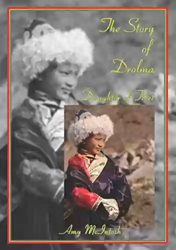 The Story Of Drolma Daughter Of Tibet