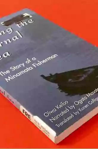 Rowing The Eternal Sea: The Story Of A Minamata Fisherman (Asian Voices)