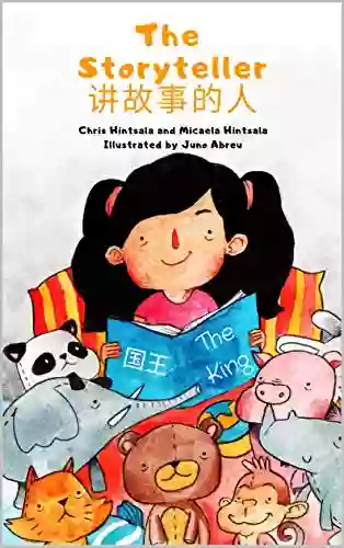 The Storyteller: The King: Bilingual English And Chinese