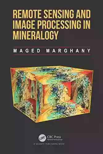 Remote Sensing And Image Processing In Mineralogy