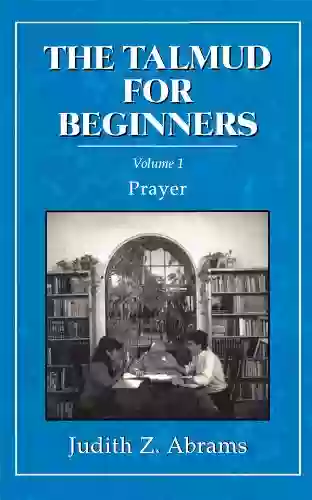 The Talmud For Beginners: Prayer