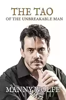 The Tao of the Unbreakable Man