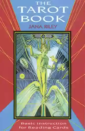 The Tarot Book: Basic Instruction for Reading Cards