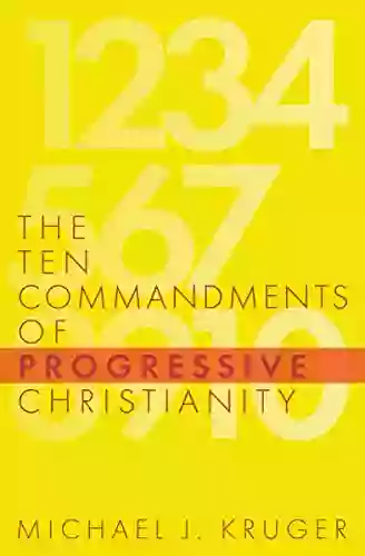 The Ten Commandments of Progressive Christianity (Cruciform Quick)