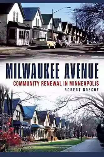 Milwaukee Avenue: Community Renewal In Minneapolis