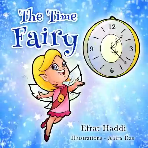 The Time Fairy: Teaches Kids Time Management