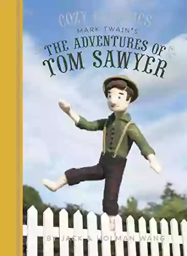 Cozy Classics: The Adventures Of Tom Sawyer: (Classic Literature For Children Kids Story Mark Twain Books)