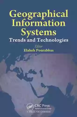 Geographical Information Systems: Trends and Technologies