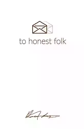 Letters To Honest Folk (The Letters Project 1)