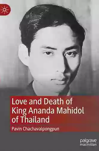 Love And Death Of King Ananda Mahidol Of Thailand