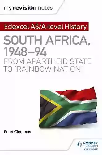 Access To History: South Africa 1948 94: From Apartheid State To Rainbow Nation For Edexcel