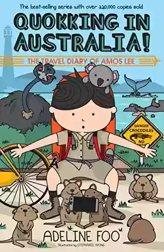 The Travel Diary of Amos Lee (book 4): Quokking in Australia