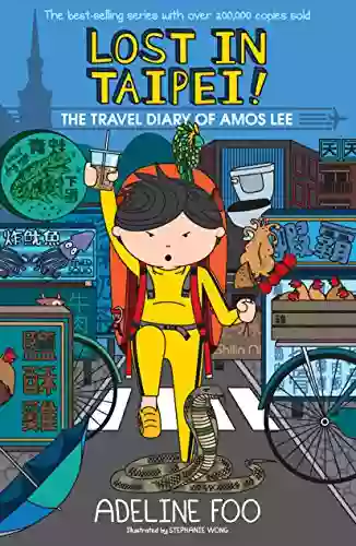 The Travel Diary Of Amos Lee (book 1): Lost In Taipei