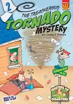 The Treacherous Tornado Mystery (Masters Of Disasters 2)