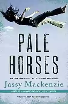 Pale Horses (A Jade De Jong Investigation 4)