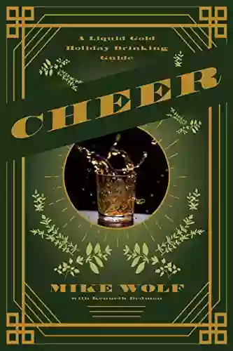 Cheer: A Liquid Gold Holiday Drinking Guide