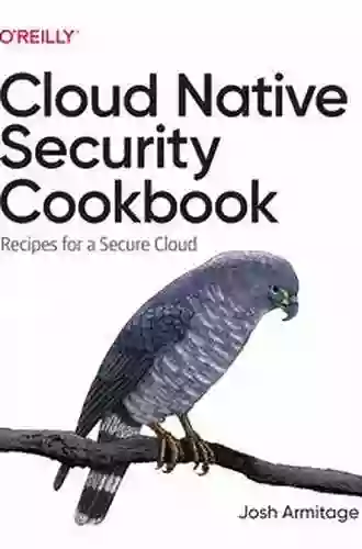 Cloud Native Security Cookbook Jonathan Rasmusson