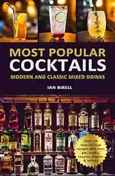 MOST POPULAR COCKTAILS: Modern And Classic Mixed Drinks Recipe