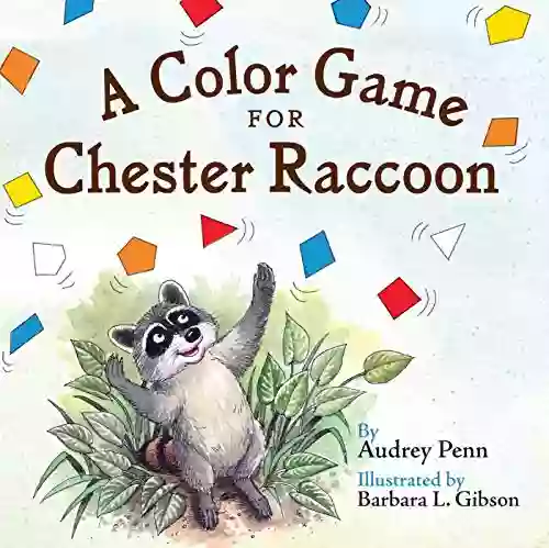 A Color Game for Chester Raccoon (The Kissing Hand Series)