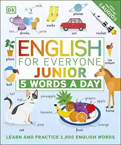 English For Everyone Junior 5 Words A Day: Learn And Practise 1 000 English Words