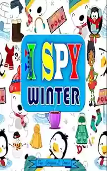 I Spy Winter: A Fun Guessing Game For Ages 2 5