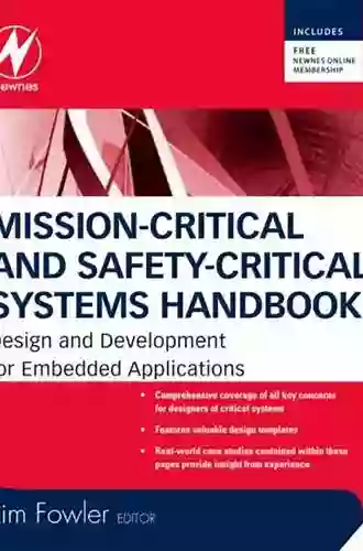 Mission Critical and Safety Critical Systems Handbook: Design and Development for Embedded Applications