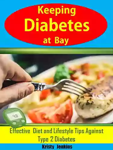 Keeping Diabetes At Bay: Effective Diet and Lifestyle Tips Against Type 2 Diabetes