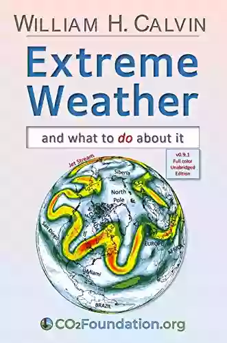 EXTREME WEATHER: and what to do about it