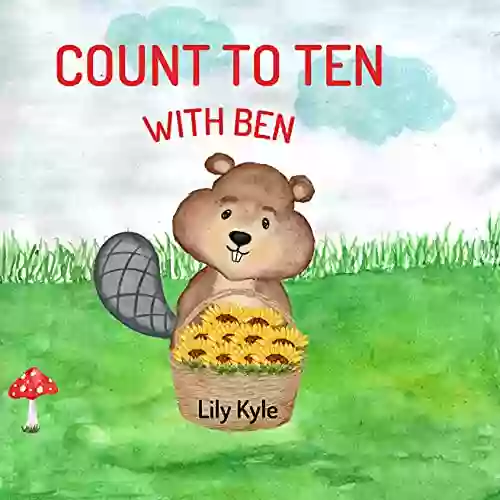 Count To Ten With Ben: Learn To Count For Toddlers