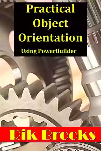 Practical Object Orientation: Using PowerBuilder 12