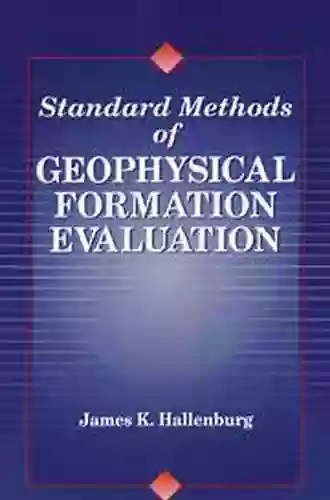 Standard Methods Of Geophysical Formation Evaluation