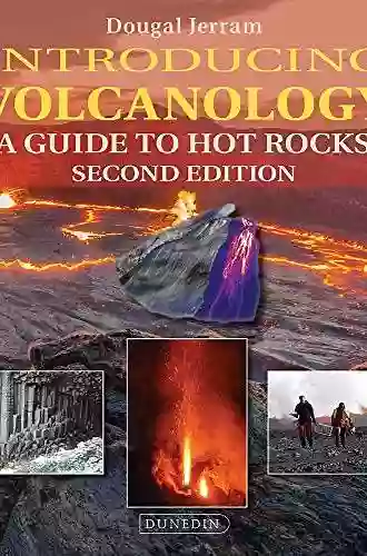 Introducing Volcanology: A Guide to Hot Rocks (Introducing Earth and Environmental Sciences)