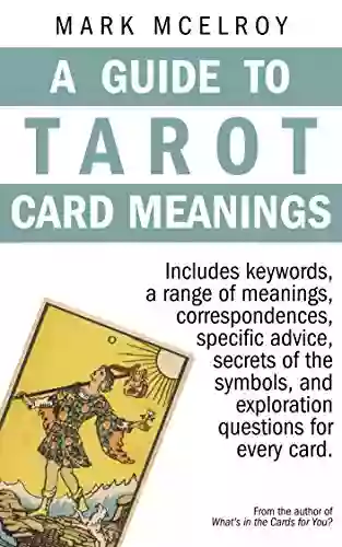 A Guide To Tarot Card Meanings