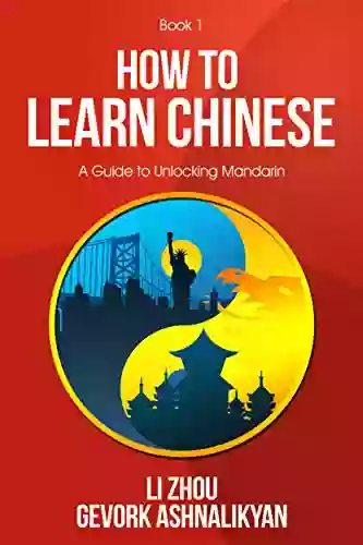 How To Learn Chinese: A Guide To Unlocking Mandarin