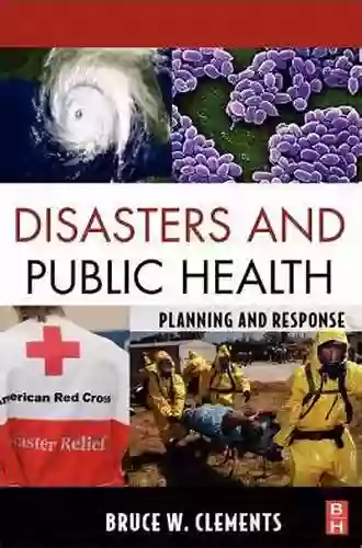 Disasters And Public Health: Planning And Response