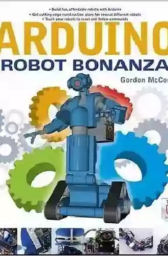 Arduino Robot Bonanza Gordon McComb