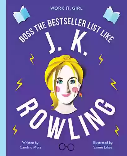 Work It Girl: J K Rowling: Boss the list like