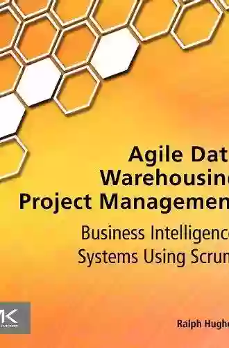 Agile Data Warehousing Project Management: Business Intelligence Systems Using Scrum