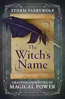 The Witch S Name: Crafting Identities Of Magical Power