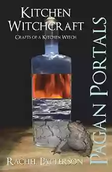 Pagan Portals Kitchen Witchcraft: Crafts Of A Kitchen Witch