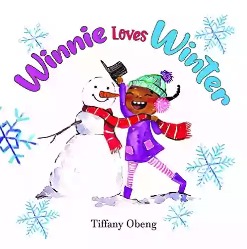 Winnie Loves Winter: A Delightful Children S About Winter (seasons For Kids)