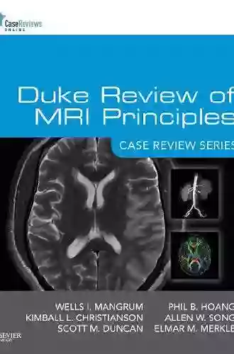 Duke Review Of MRI Principles:Case Review E