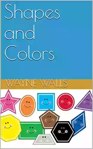 For Kids : Shapes And Colors: (Educational For Children Kids Children S Picture Book)