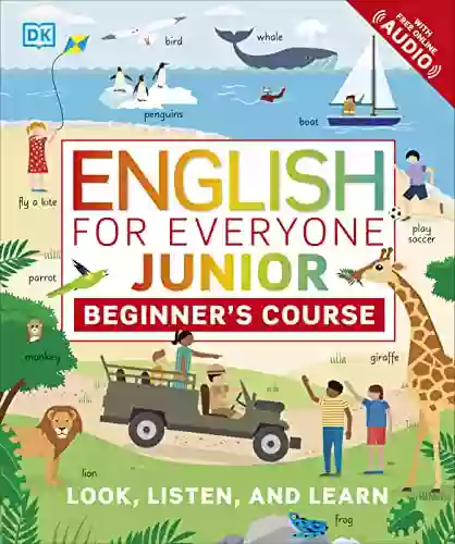 English For Everyone Junior Beginner S Course: Look Listen And Learn